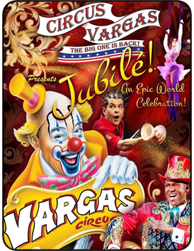 Circus Vargas, the BIG ONE is BACK!