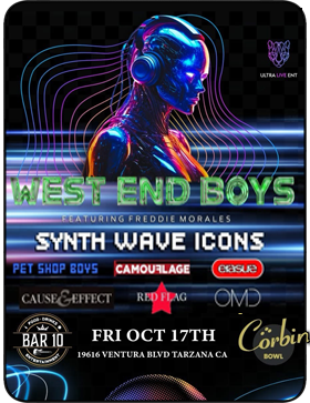 Fri, Oct 17: West End Boys featuring Freddie Morales present "Synth Wave Icons" at BAR 10, Tarzana