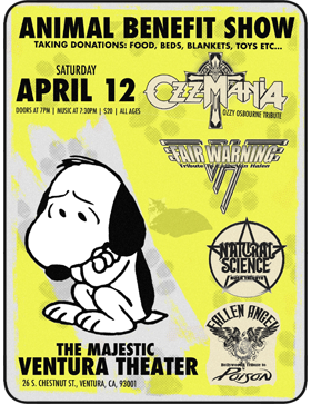 ANIMAL BENEFIT SHOW is a tribute band benefit for the pets impacted by the fires. Donations of food, beds, etc. will be collected. Saturday April 12, 2025 at The Majestic Ventura Theater fea. OZZMANIA, Fair Warning — The VAN HALEN Experience, Natural Science — Rush Tribute, and Fallen Angel — Tribute to Poison.