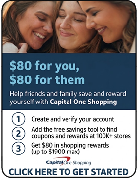 $80 for you, $80 for them — Help friends and family save and reward yourself with Capital One Shopping