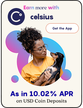 Earn the interest you DESERVE with CELSIUS