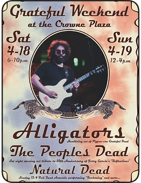 Grateful Weekend w/ Alligators, Peoples Dead & Natural Dead